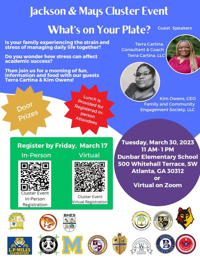 Jackson & Mays Cluster Event Tuesday March 30 2023 11 am  to 1 pm at Dunbar Elementary register in person or virtually 